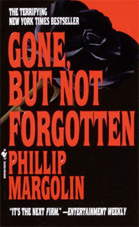 Gone, But Not Forgotten Gone, But Not Forgotten
