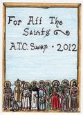 All Saints3 ATC Swap 2012026