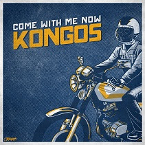 Kongos - Come With Me Now