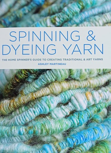 Stitched Together: Spinning & Dyeing Yarn - Book Review