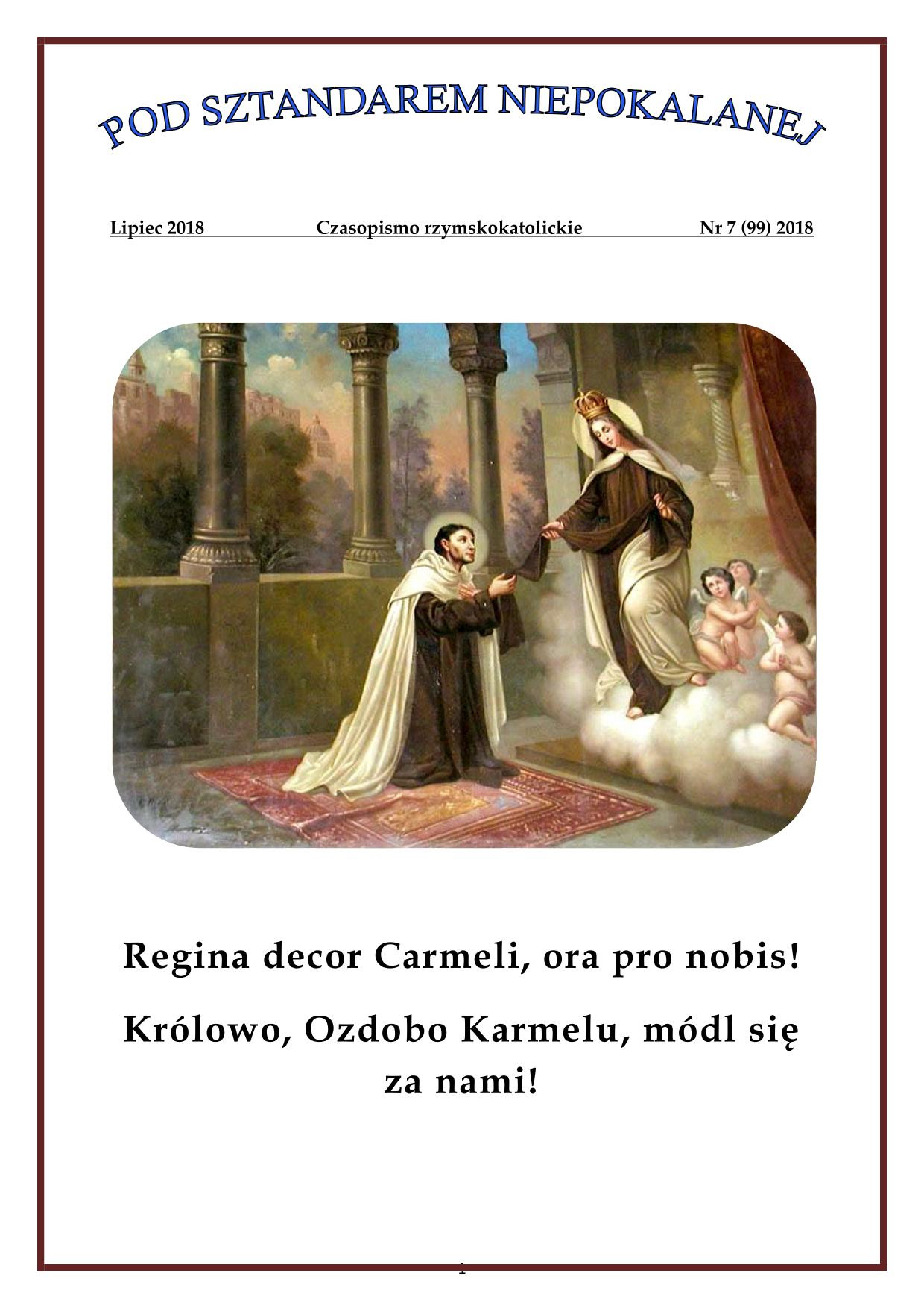 "Pod sztandarem Niepokalanej". Nr 99. Lipiec 2018. Czasopismo rzymskokatolickie.