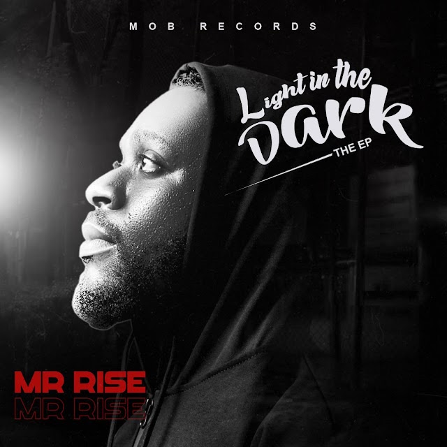 Mr Rise – Light In The Dark EP