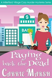Paying Back the Dead by Carrie Marsh