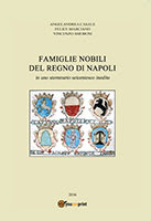 FAMIGLIE NOBILI DEL REGNO DI NAPOLI FAMIGLIE NOBILI DEL REGNO DI NAPOLI