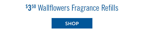 $3.50 Wallflowers Fragrance Refills - SHOP