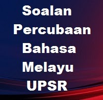 Contoh-contoh Soalan Bahasa Melayu Pt3 - Soalan bu
