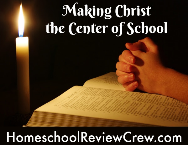 Making Christ the Center of School