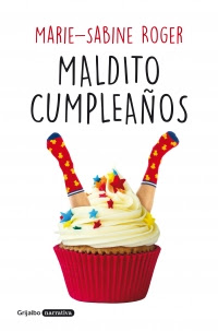 megustaleer - Maldito cumpleaños - Marie-Sabine Roger