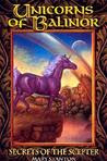 Secrets of the Scepter (Unicorns Of Balinor #6)