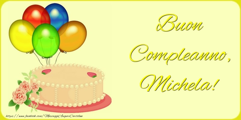 Auguri Di Buon Compleanno Michela Buono Compelanno Collection Immagini