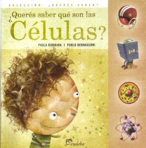 QueresSaberQueSonLasCelulas