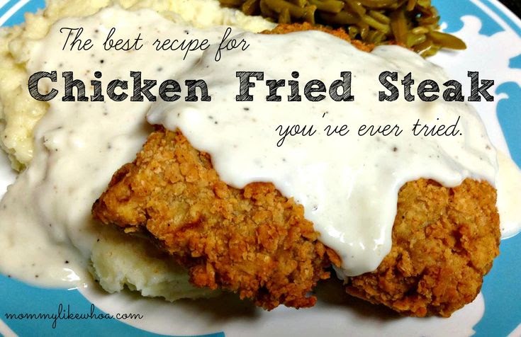Chicken Fried Steak (Recipe | Recipes for chicken, The o