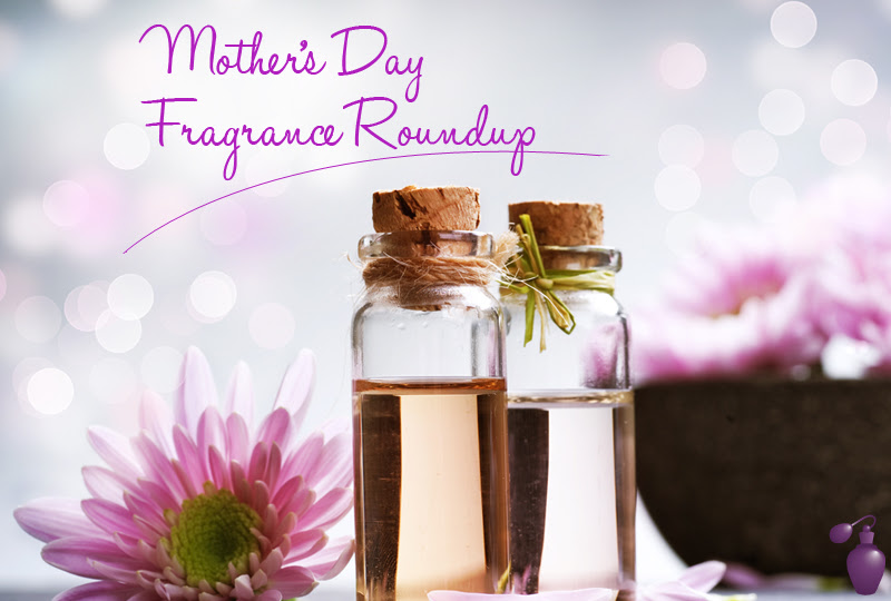 Mother\u002639;s Day Fragrance Roundup Eau Talk The Official FragranceNet.com Blog Mother\u002639;s Day Fragrance Roundup Eau Talk The Official FragranceNet.com Blog