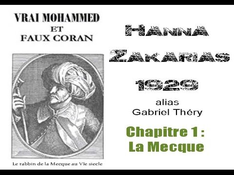 Hanna Zakarias - Vrai Mohamed et Faux Coran Hanna Zakarias - Vrai Mohamed et Faux Coran