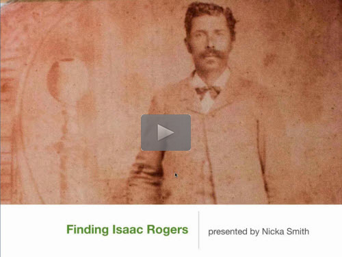 Finding Isaac Rogers - free webinar by Nicka Smith now online