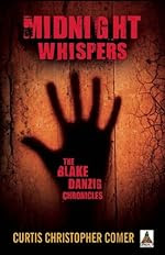 Midnight Whispers by Curtis Christopher Comer Midnight Whispers by Curtis Christopher Comer