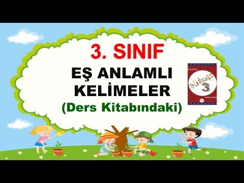 Eğitimsiz Olmaz: 3.Sınıf Türkçe | Ders Kitabındaki Eş Anlamlı Kelimeler