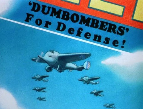 DUMBO Dumbomber's for Defense