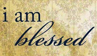 I am blessed quote via Carol's Country Sunshine on Facebook