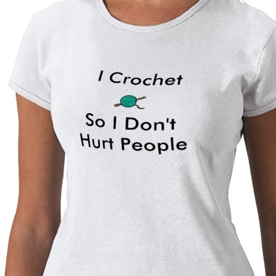 I #Crochet So I Don't Hurt People #crochethumor