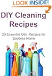 DIY Cleaning Recipes: 29 Essential Oi...