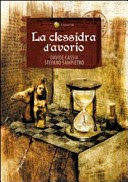 More about La clessidra d'avorio More about La clessidra d'avorio