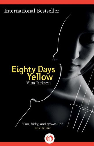 Eighty Days Yellow (The Eighty Days Tril) by Vina Jackson Eighty Days Yellow (The Eighty Days Tril) by Vina Jackson