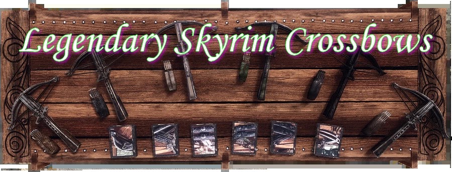 天際雜誌 Legendary 傳奇天霜弩legendary Skyrim Crossbows