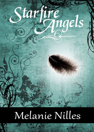 Starfire Angels (Starfire Angels: Dark Angel Chronicles, #1)