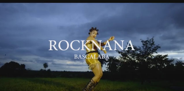 VIDEO: RockNana – Bascalaba