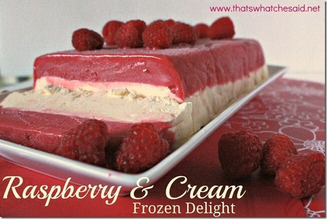 Raspberry and Cream Frozen Delight Raspberry and Cream Frozen Delight