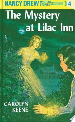 Nancy Drew 04: The Mystery at Lilac Inn