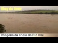 Rio Ivaí chegou a 4 metros, em São Pedro do Ivaí ( veja o Vídeo) 