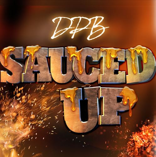 [Single] Da Pretty Boyz 'Sauced Up' 