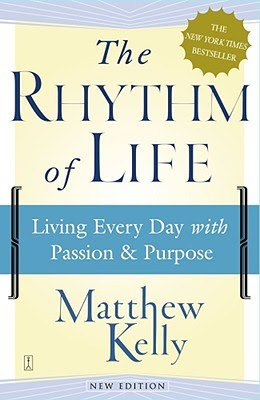 The Rhythm of Life: Living Every Day with Passion and Purpose