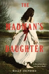 The Madman's Daughter (The Madman's Daughter, #1)
