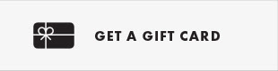 GET A GIFT CARD