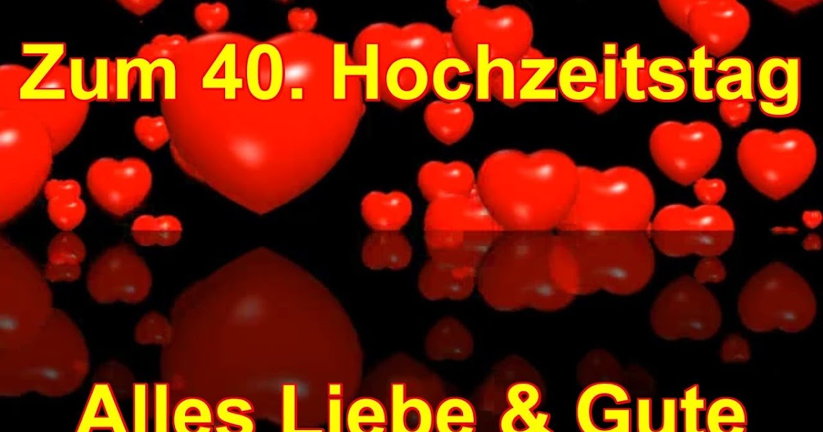 Rubinhochzeit Whatsapp Glückwünsche Zum 40 Hochzeitstag 40