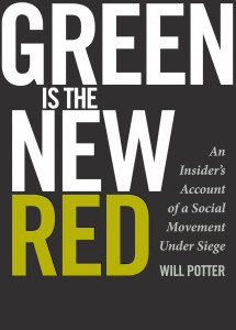 Order "Green Is the New Red: An Insider's Account of a Social Movement Under Siege"