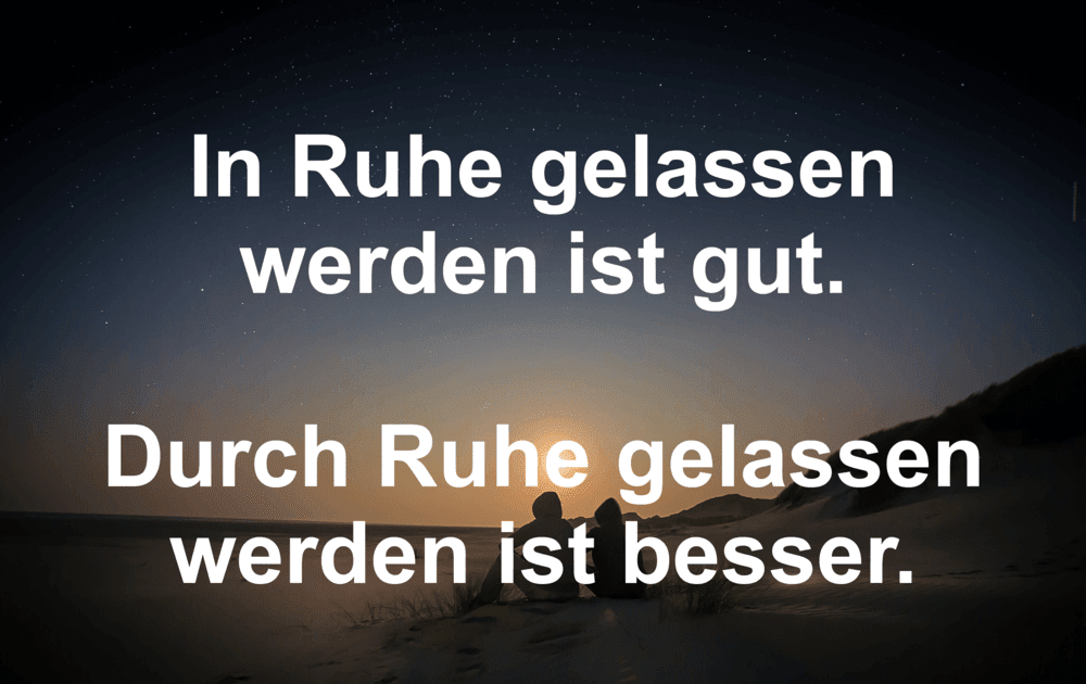 Sprüche Ruhe Genießen