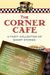 The Corner Cafe: A Tasty Collection of Short Stories