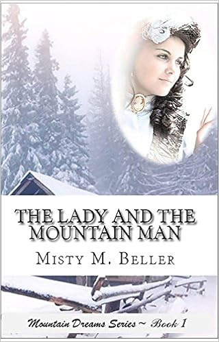  The Lady and the Mountain Man (Mountain Dreams Series Book 1) 