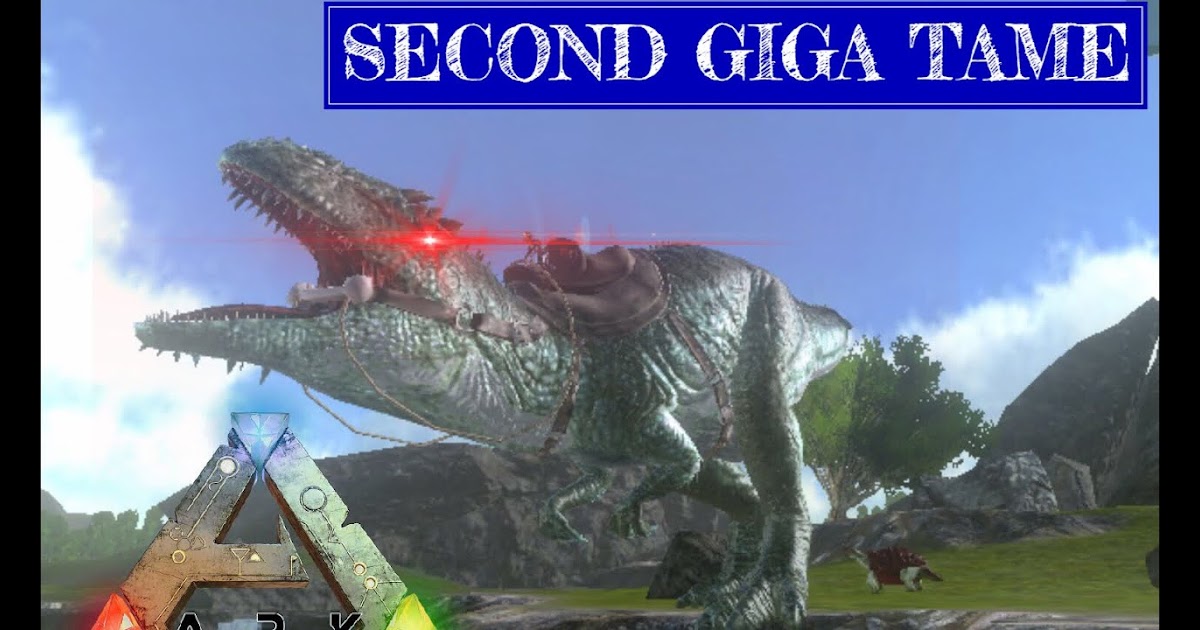 are tips: Schwalbe HOW TO NOT TAME A GIGA | ARK Survival Evolved Mobile