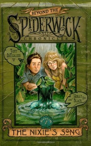 The Nixie's Song (Beyond the Spiderwick Chronicles, #1)