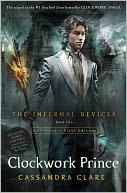 Clockwork Prince Exclusive Edition (Infernal Devices Series #2)