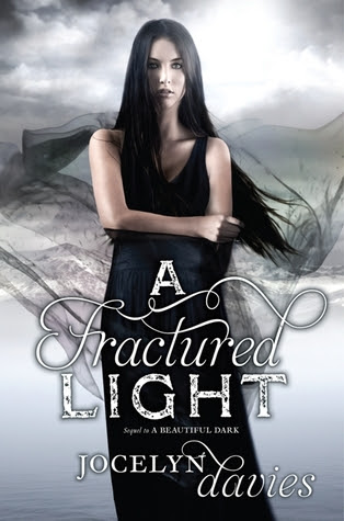 A Fractured Light (A Beautiful Dark, #2)