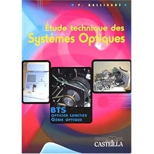 Etude technique des systèmes optiques  Baccalauréat STI Génie Optique