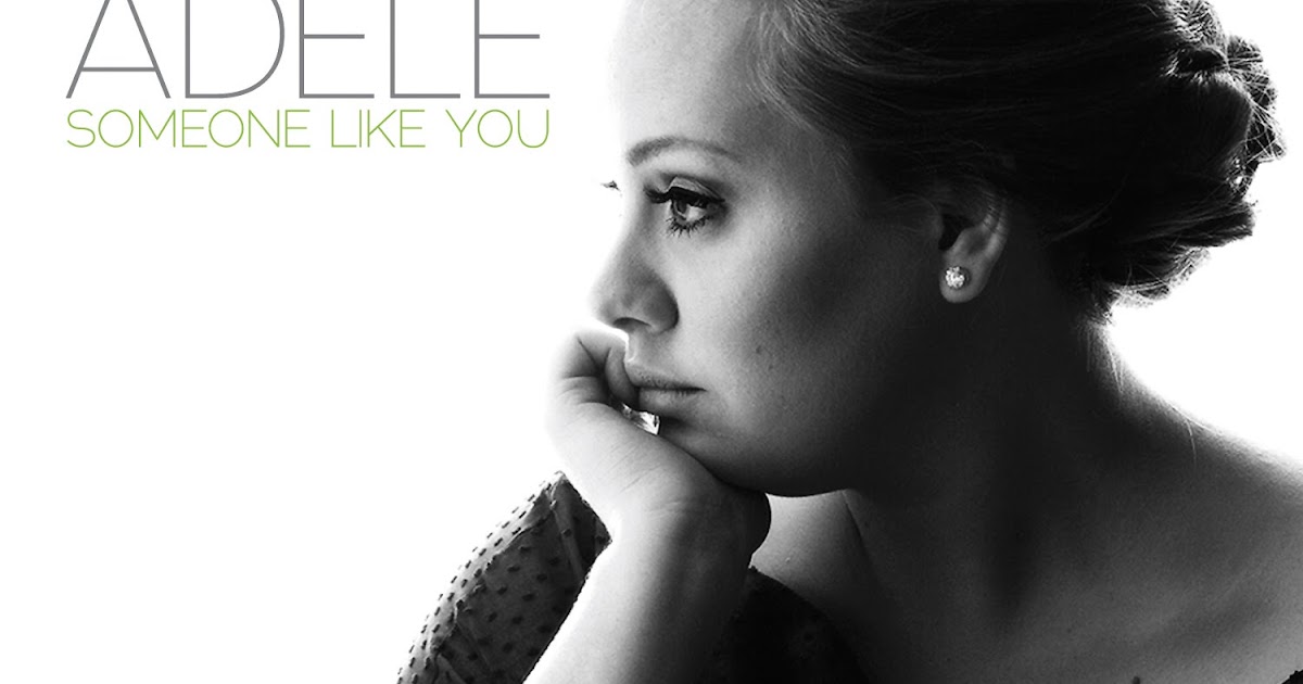 2 someone like you. Adele "someone like you" Постер.