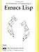 An Introduction to Programming in Emacs Lisp