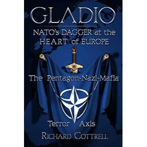 Gladio, NATO's Dagger at the Heart of Europe: The Pentagon-Nazi-Mafia Terror Axis
